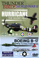 Thunderbirds of World War II: Hurricane / Boeing B47