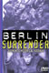 Berlin Surrender