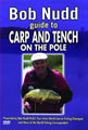Bob Nudd Guide to Carp & Tench on the Pole