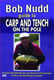 Bob Nudd Guide to Carp & Tench on the Pole