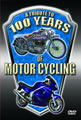 100 Years of Motor Cycling