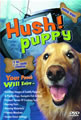 Hush! Puppy - TV Fun For Your Canine Companion