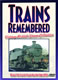 Trains Remembered Collection
