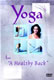 Yoga For A Healthy Back