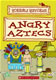 Horrible Histories - Angry Aztecs