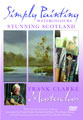 Simply Painting (Watercolours) - Stunning Scotland