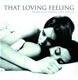 That Loving Feeling - 2CD set