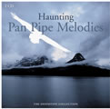Haunting Pan Pipe Melodies - 2CD set