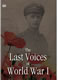 The Last Voices Of World War I