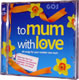 To Mum With Love
