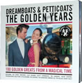Dreamboats and Petticoats The Golden Years