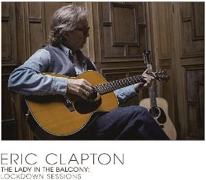 The Lady In The Balcony Eric Clapton